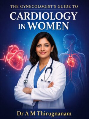 The gynecologist's guide to cardiology